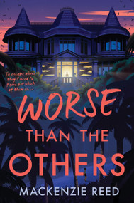 Worse Than the Others by Mackenzie Reed, 9780063449886