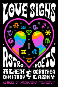 Astro Poets (Love Signs) by Alex Dimitrov, Dorothea Lasky, 9780063472358