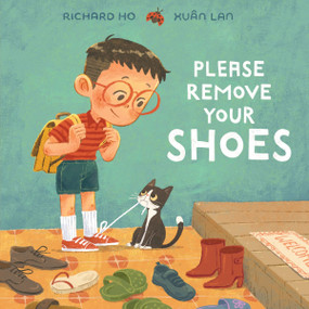 Please Remove Your Shoes by Richard Ho, Xuân Lan, 9780062976833