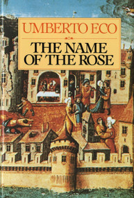 The Name Of The Rose by Umberto Eco, William Weaver, Richard Dixon, 9780151446476