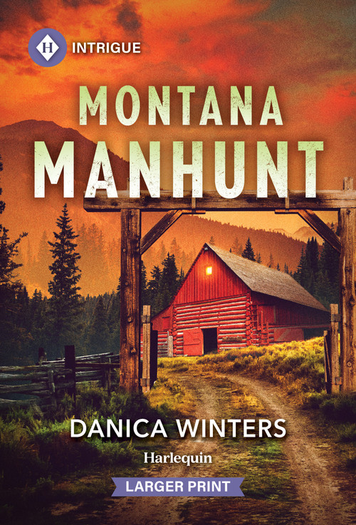 Montana Manhunt by Danica Winters, 9781335231444