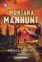 Montana Manhunt by Danica Winters, 9781335231444