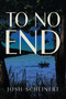 To No End by Josh Scheinert, 9781778490910