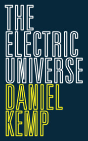The Electric Universe by Daniel Kemp, 9781778491085