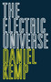 The Electric Universe by Daniel Kemp, 9781778491085