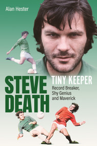 Tiny Keeper (Steve Death, Record Breaker, Shy Genius and Maverick) by Alan Hester, 9781801509510