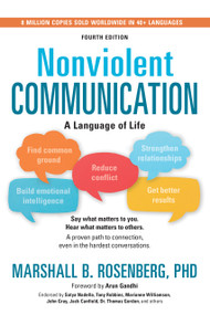 Nonviolent Communication (A Language of Life) by Marshall B. Rosenberg, 9781934336489