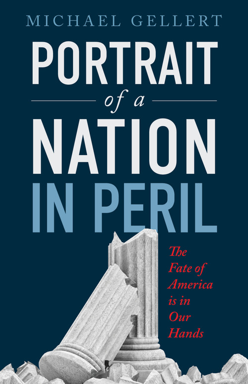 Portrait of a Nation in Peril by Lisa Miller, Michael Gellert, 9781944387419