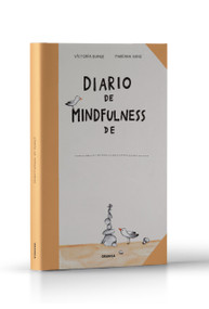 Diario de mindfulness / Mindfulness Journal (Spanish Edition) by María Victoria Bunge, Mariana Sanz, 9786316544087