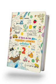 El libro de los pequeños grandes artistas 2 / The Book Of Little Big Artists 2 (Spanish Edition) by Mariana Sanz, 9789878358895
