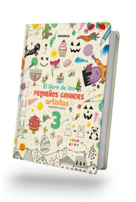 El libro de los pequeños grandes artistas 3 / The Book Of Little Big Artists 3 (Spanish Edition) by Mariana Sanz, 9789878935508