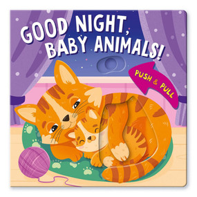 Push & Pull: Good Night, Baby Animals! by Maria Maslina, Clever Publishing, Stanislava Solovyova, 9798888675861