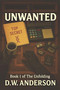 Unwanted (A Novel) by D.W. Anderson, 9798993655048