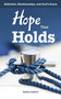 Hope That Holds (Addiction, Relationships, and God's Grace) by Ashley Copland, 9780810033696