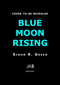 Blue Moon Rising by Simon R. Green, 9781625678287