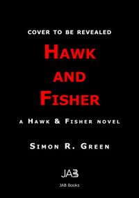 Hawk and Fisher by Simon R. Green, 9781625678331