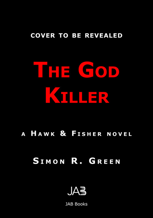 The God Killer by Simon R. Green, 9781625678355