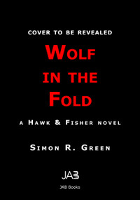 Wolf in the Fold by Simon R. Green, 9781625678362