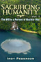 Sacrificing Humanity (The UFO is a portent of Nuclear War) by Indy Pederson, Indy Pederson, 9781634245630