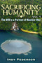Sacrificing Humanity (The UFO is a portent of Nuclear War) by Indy Pederson, Indy Pederson, 9781634245647