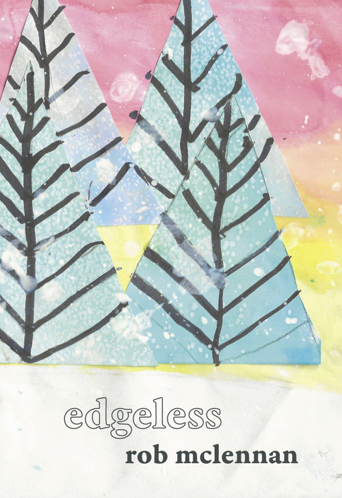 edgeless by rob mclennan, 9781773861890