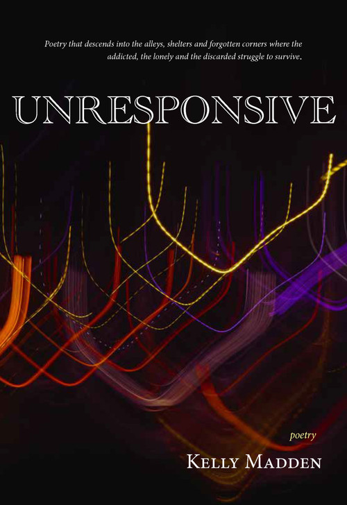 Unresponsive by Kelly Madden, 9781773861982