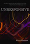 Unresponsive by Kelly Madden, 9781773861982