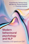 Modern Behavioral Psychology (Integrating NLP for Rapid and Lasting Change) by Will Murray, Richard Gray, Frank Bourke, Richard Bolstad, Connirae Andreas, 9781785837784