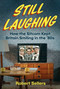Still Laughing (How the Sitcom Kept Britain Smiling in the ‘80s) by Robert Sellers, 9781837050758