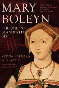 Mary Boleyn (The Queen's Slandered Sister) by Sylvia Barbara Soberton, Sophie Bacchus-Waterman, 9781837051014
