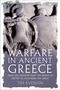 Warfare in Ancient Greece (Arms and Armour from the Heroes of Homer to Alexander the Great) by Tim Everson, 9781837052233