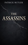 The Assassins by Patrick Butler, 9781947976849