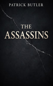The Assassins by Patrick Butler, 9781947976849