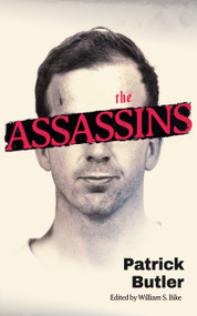 The Assassins by William S. Bike, William S. Bike, Patrick Butler, Patrick Butler, 9781947976849