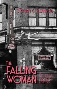 The Falling Woman by Stephen G Eoannou, 9781951631710