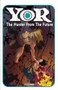 Yor: The Hunter from the Future TPB by Ray Collins, Ray Collins, Juan Zanotto, Juan Zanotto, 9781955929462