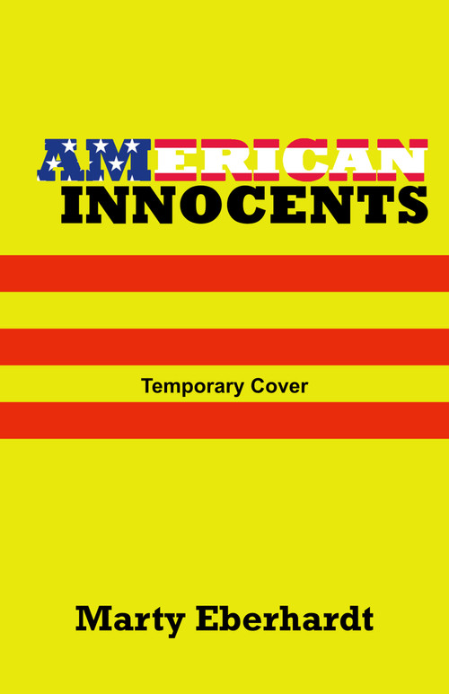 American Innocents by Marty Eberhardt, 9781963832587