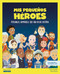 Mis Pequeños Héroes / My Little Heroes (Spanish Edition) by Víctor Sabaté, Wuji House, 9788413610856
