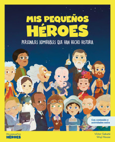 Mis Pequeños Héroes / My Little Heroes (Spanish Edition) by Víctor Sabaté, Wuji House, 9788413610856