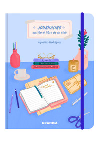 Journaling (Escribe el libro de tu vida / Write Your Life's Journal) (Spanish Edition) by Agustina Rodríguez, 9789878935584