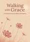 Walking with Grace (A Devotional Journey for Mothers and Daughters) by Ramona Richards, 9798893177114