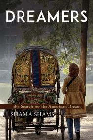 Dreamers (The search for the American Dream) by Shama Shams, Shama Shams, 9798902740162