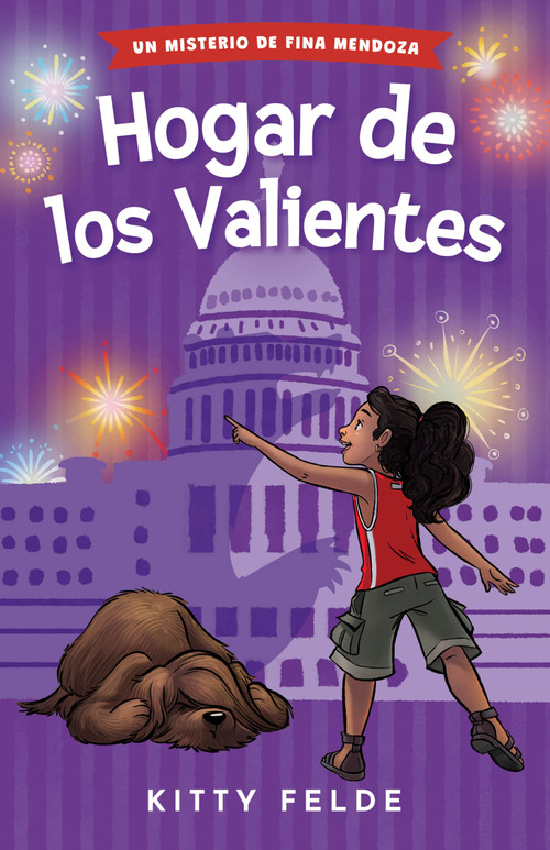 Hogar de los Valientes (Un Misterio de Fina Mendoza) by Kitty Felde, Jorge Flores González, 9798993737300