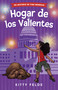 Hogar de los Valientes (Un Misterio de Fina Mendoza) by Kitty Felde, Jorge Flores González, 9798993737300