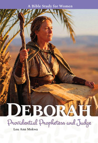 Deborah (Providential Prophetess and Judge) by Lou Ann Mokwa, 9780810028593
