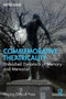 Commemorative Theatricality (Embodied Dynamics of Memory and Memorial) by Bryce Lease, 9781041383314