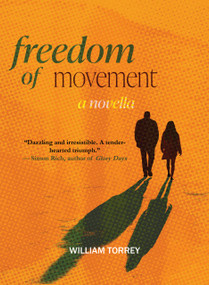 Freedom of Movement by William Torrey, 9781646038244