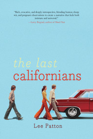 The Last Californians by Lee Patton, 9781646038350