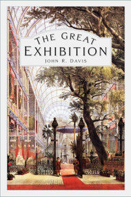 The Great Exhibition by John R. Davis, 9781837052127