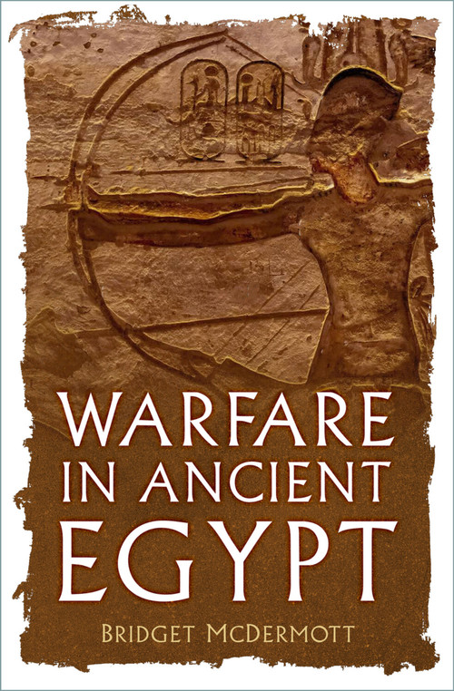Warfare in Ancient Egypt by Bridget McDermott, 9781837052240